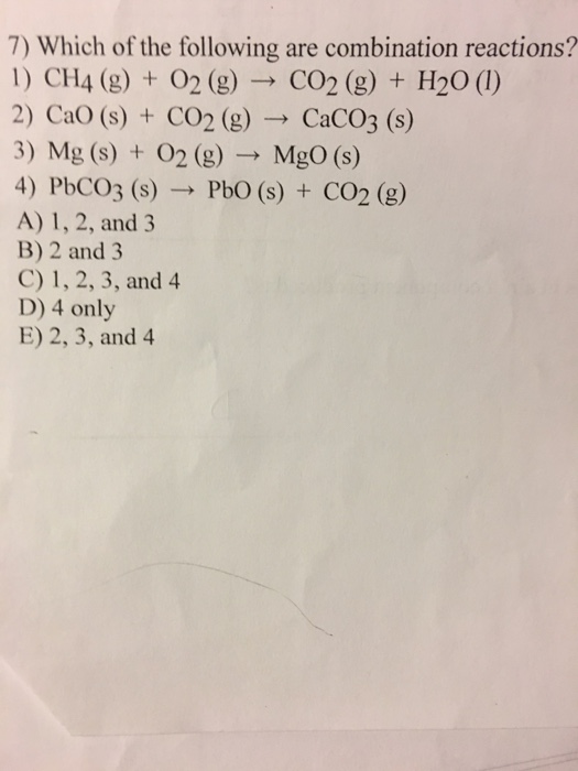 Solved Which of the following are combination reactions? | Chegg.com