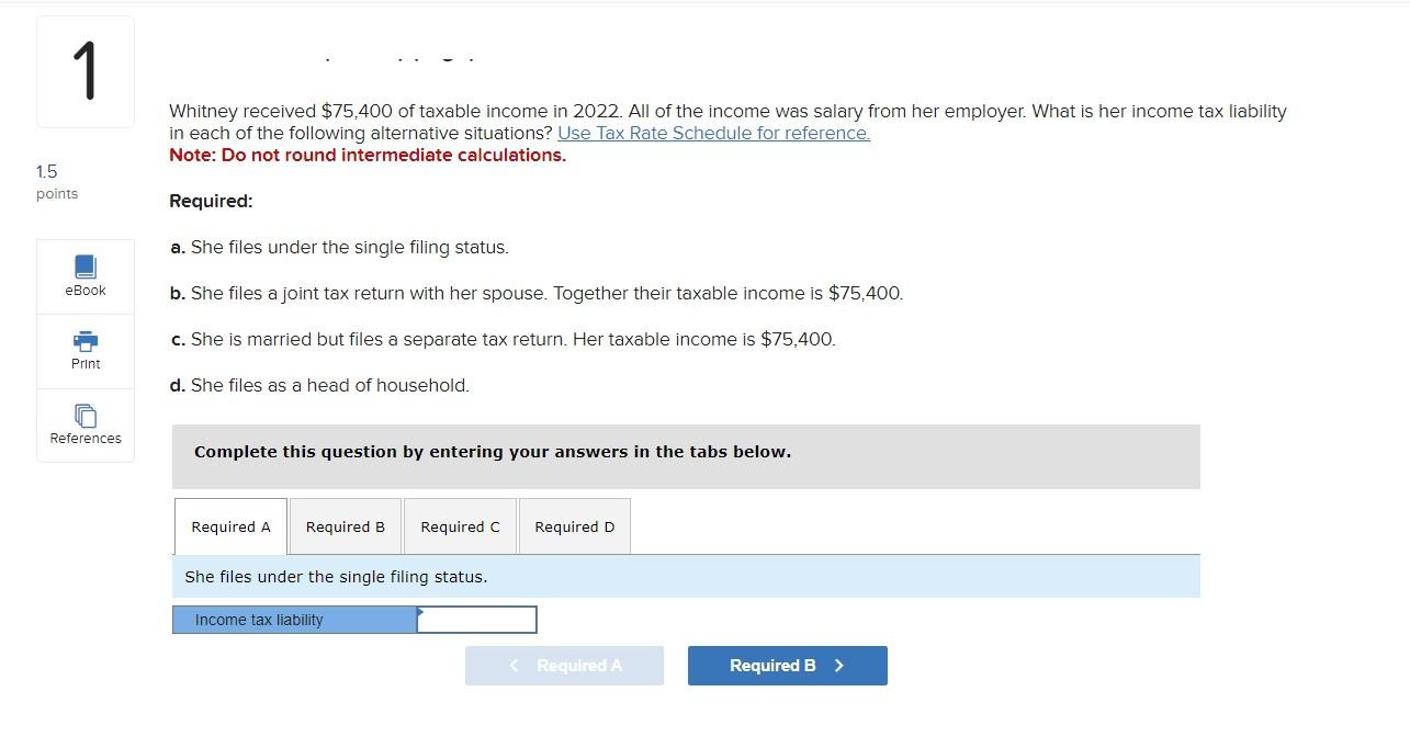 Solved Whitney Received $75,400 Of Taxable Income In 2022 . | Chegg.com