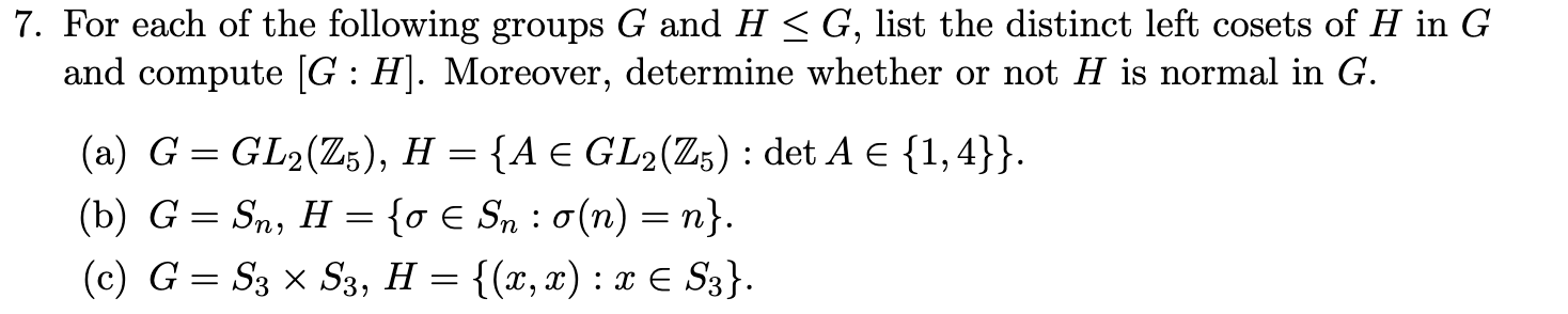 Solved 7 For Each Of The Following Groups G And Hsg Chegg Com