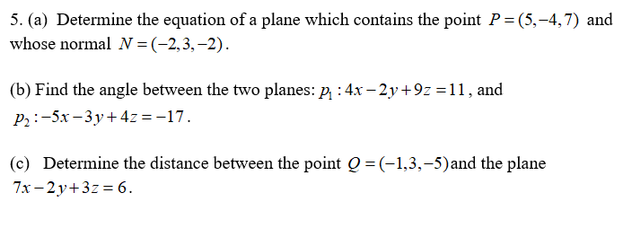 Solved 5. (a) Determine the equation of a plane which | Chegg.com