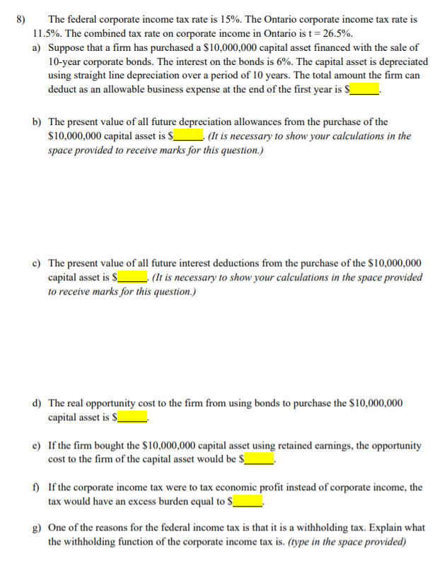 Solved 8) The Federal Corporate Income Tax Rate Is 15%. The | Chegg.com