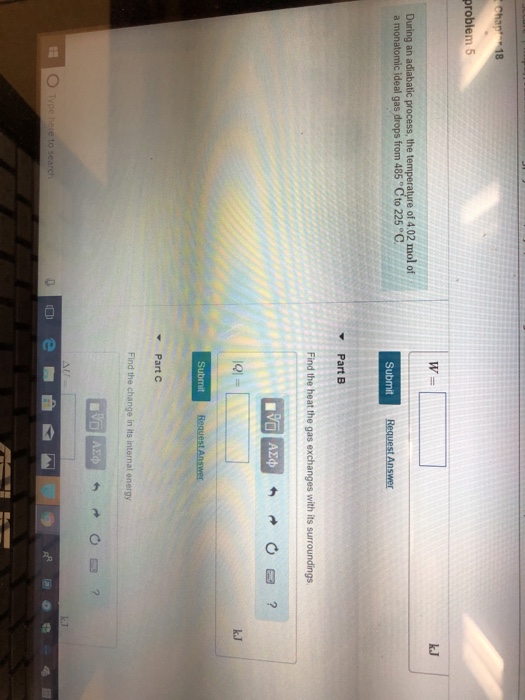 Solved 18 problem 5 W= kJ During an adiabatic process, the | Chegg.com
