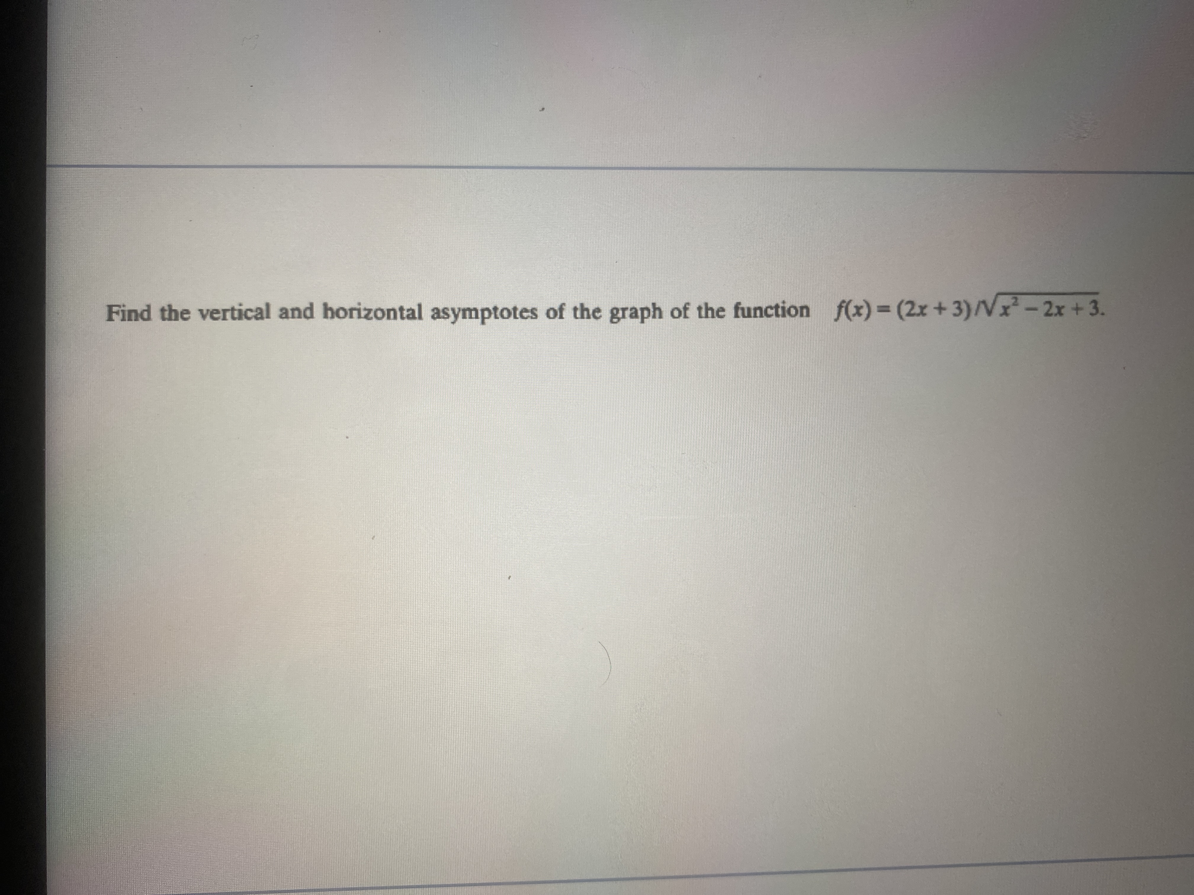 Solved Find the vertical and horizontal asymptotes of the | Chegg.com