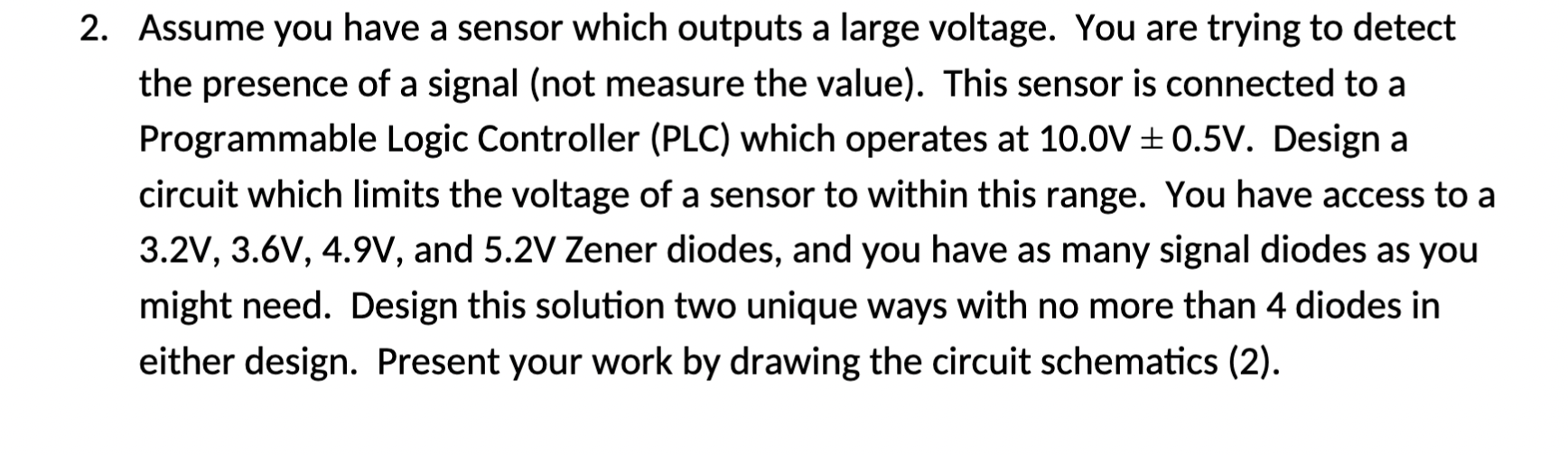 Solved 2. Assume you have a sensor which outputs a large | Chegg.com