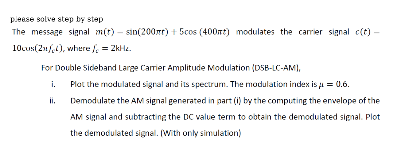 Solved please solve step by step The message signal | Chegg.com