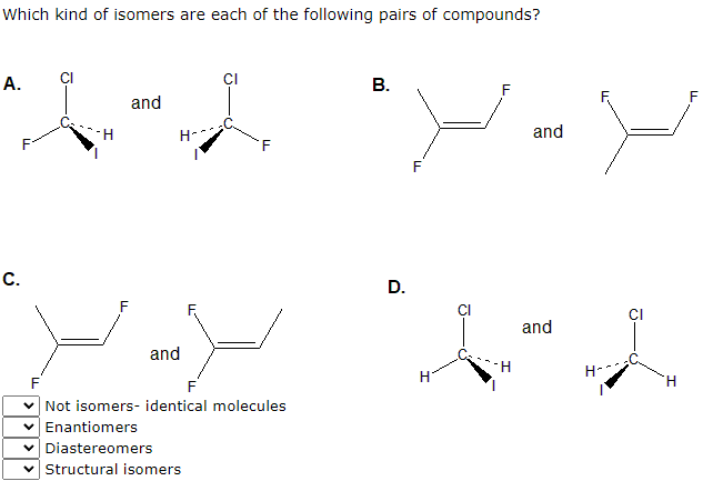 Solved Which kind of isomers are each of the following pairs | Chegg.com
