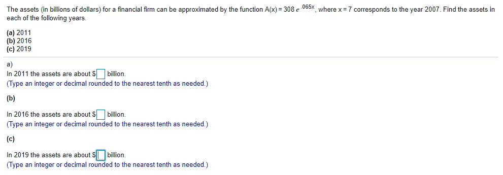 Solved The Assets In Billions Of Dollars For A Financial Chegg Com