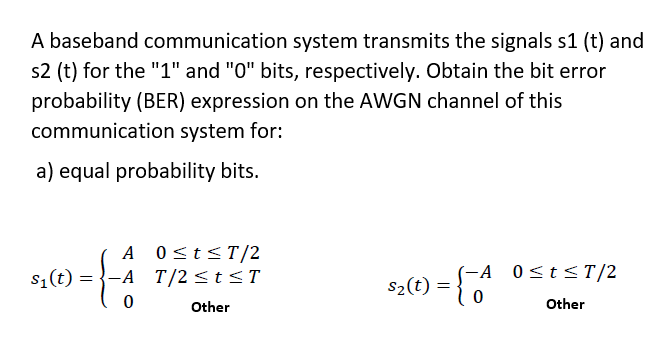 Solved A Baseband Communication System Transmits The Signals | Chegg.com