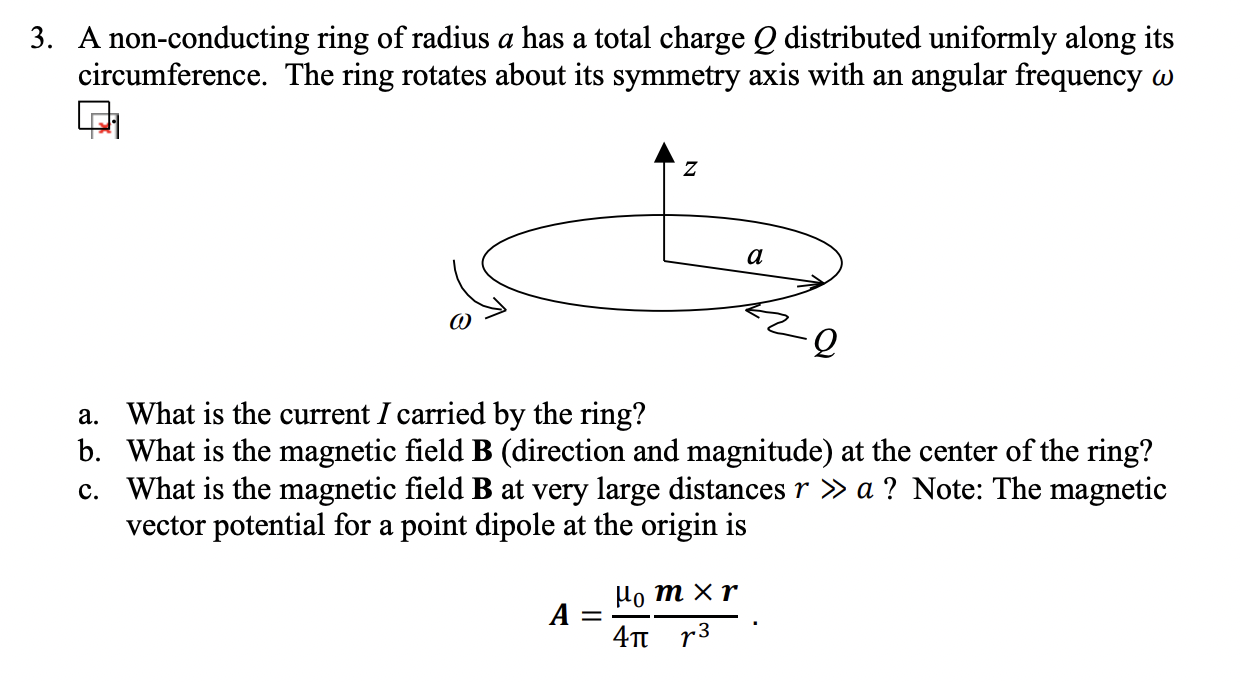 Solved 3. A non-conducting ring of radius a has a total | Chegg.com