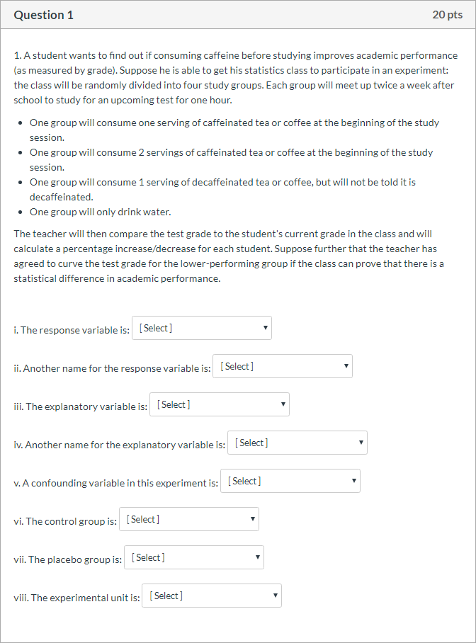 Solved Question 1 20 pts 1. A student wants to find out if | Chegg.com
