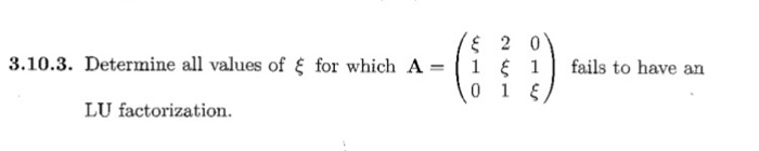 Solved Determine all values of xi for which A = (xi 2 0 1 | Chegg.com