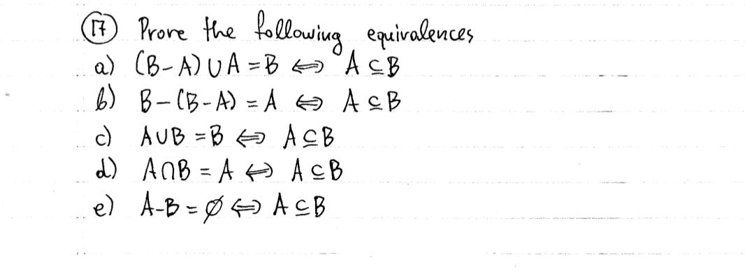 Solved (7) Prove The Following Equivalences A) (B-AUA - B | Chegg.com