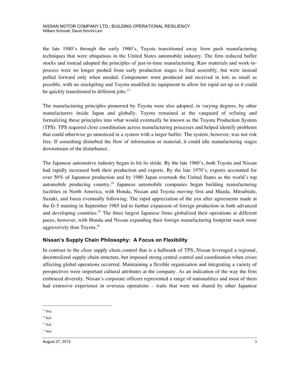 NISSAN motor company ltd.: building operational resiliency william schmidt, david simchi-levi the late 1940s through the ear