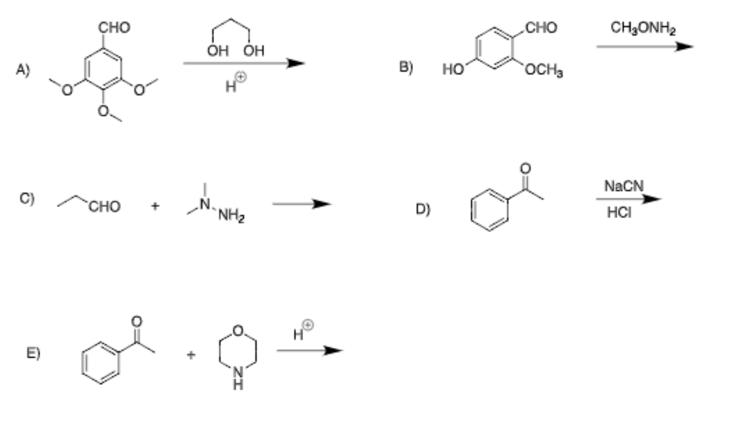 Solved Cho Cho Ch3onh2 Oh Oh B) Ho Och3 Nacn C) His Cho Nh2 