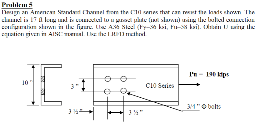 Design an American Standard Channel from the C10 series that can resist the loads shown. The channel is \( 17 \mathrm{ft} \)