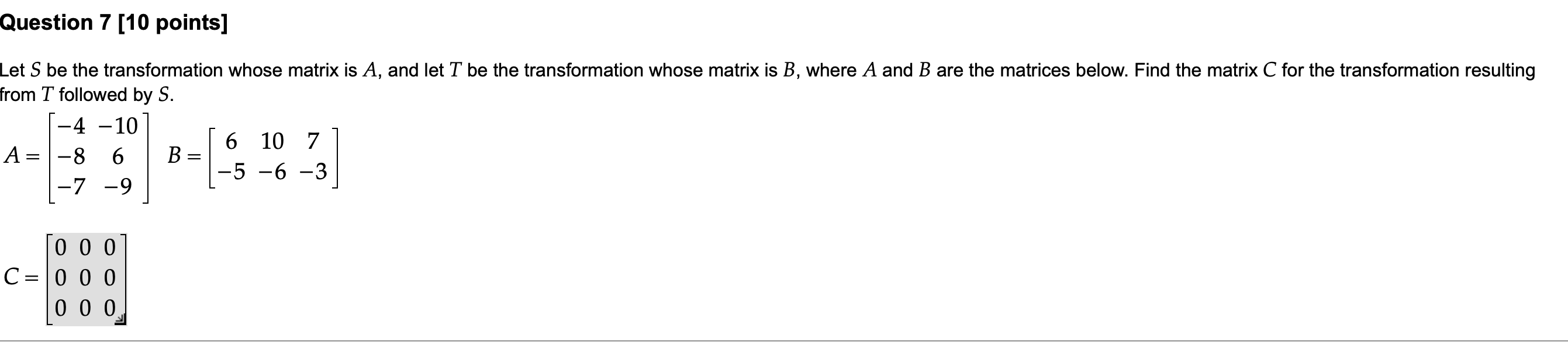Solved Question 7 [10 ﻿points]Let S ﻿be the transformation | Chegg.com