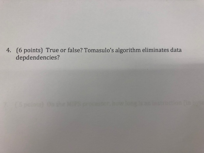 Solved (6 points) True or false? Tomasulo's algorithm | Chegg.com