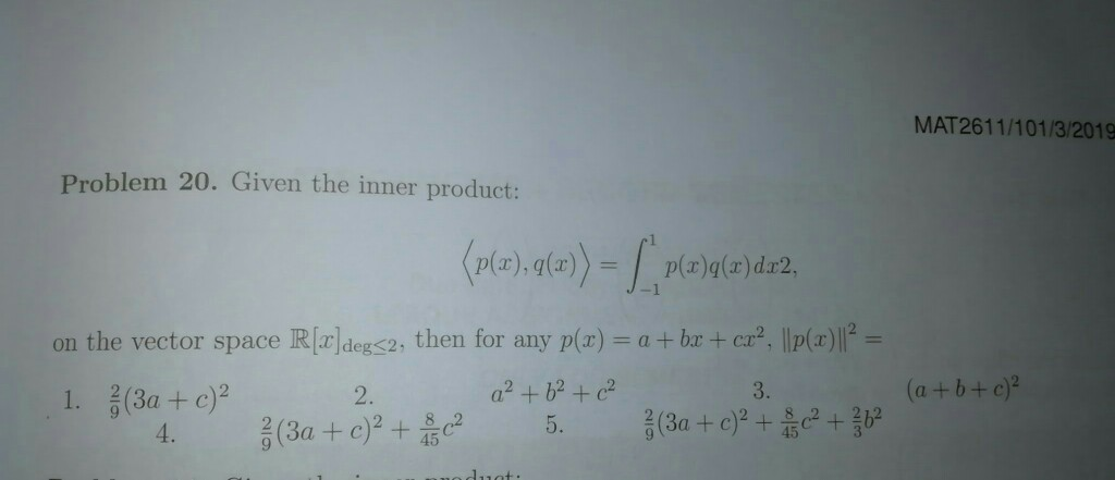 Solved MAT2611/101/3/2019 oblem 20. Given the inner product: | Chegg.com