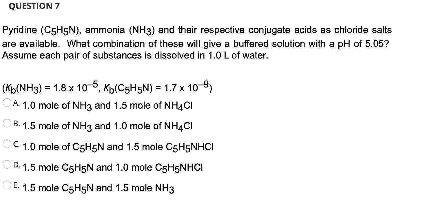 Solved QUESTION 7 Pyridine (C5H5N), ammonia (NH3) and their | Chegg.com