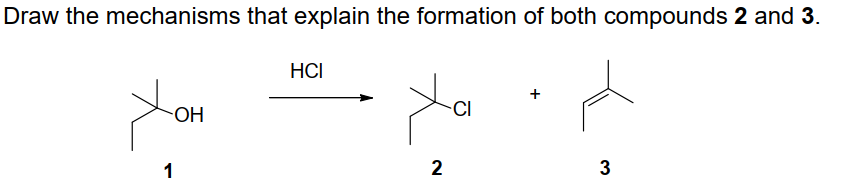 Solved Draw the mechanisms that explain the formation of | Chegg.com