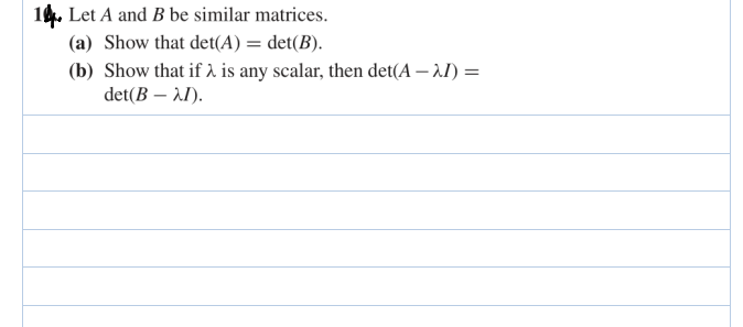 Solved 14. Let A And B Be Similar Matrices. (a) Show That | Chegg.com