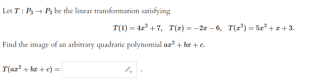 Solved Let T:P3→P3 be the linear transformation satisfying | Chegg.com