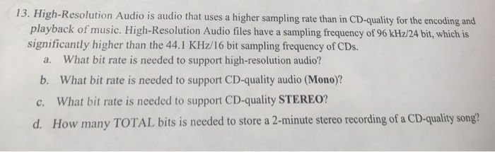 Solved High-Resolution Audio Is Audio That Uses A Higher | Chegg.com