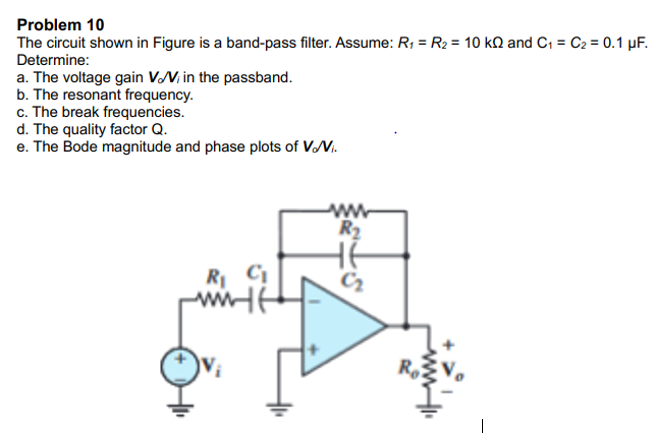 Solved Problem 10 The circuit shown in Figure is a band-pass | Chegg.com