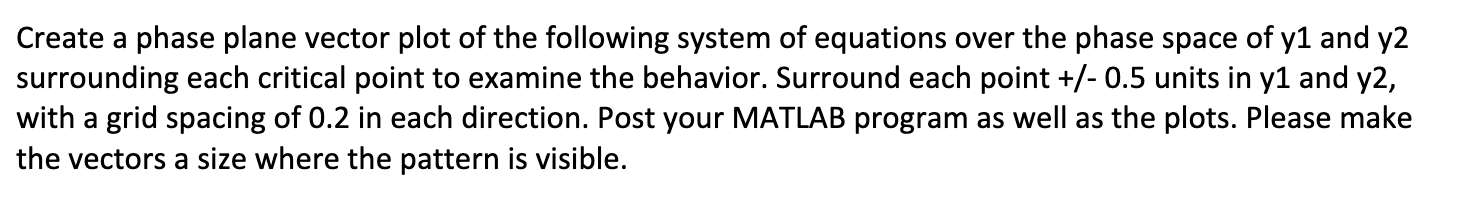 solved-create-a-phase-plane-vector-plot-of-the-following