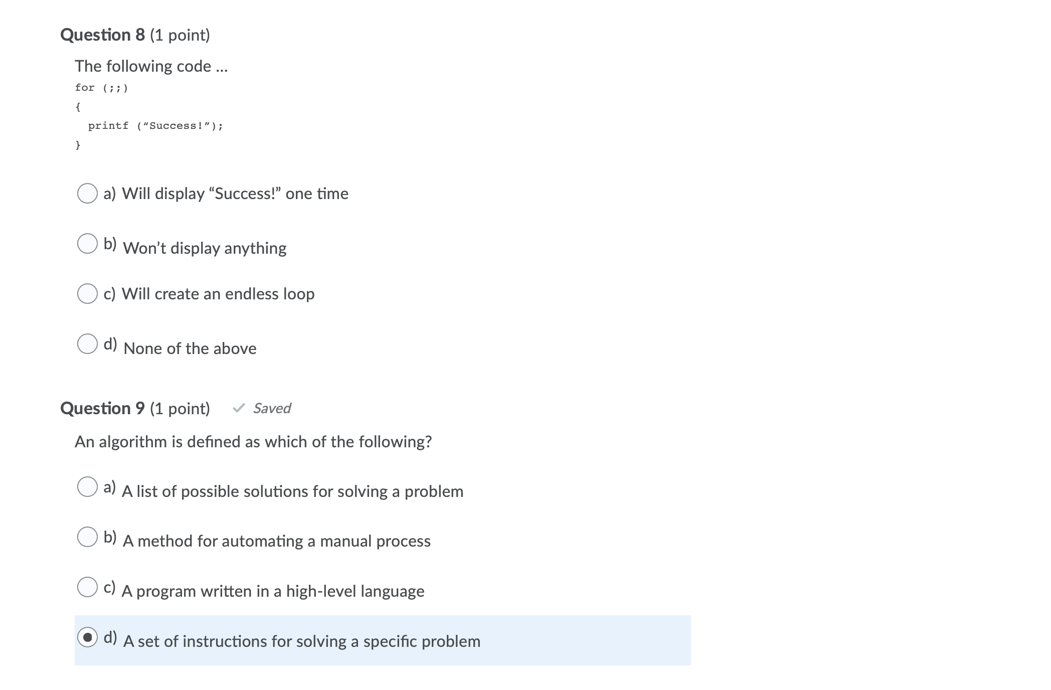 Solved Question 8 (1 point) The following code ... for (;;) | Chegg.com