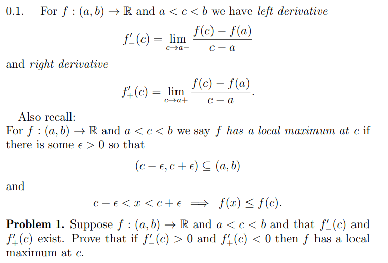 Solved 0.1. For f:(a,b)→R and a0 so that (c−ϵ,c+ϵ)⊆(a,b) and | Chegg.com