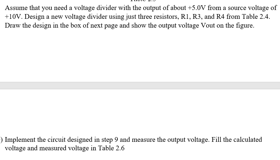 Solved Assume that you need a voltage divider with the | Chegg.com