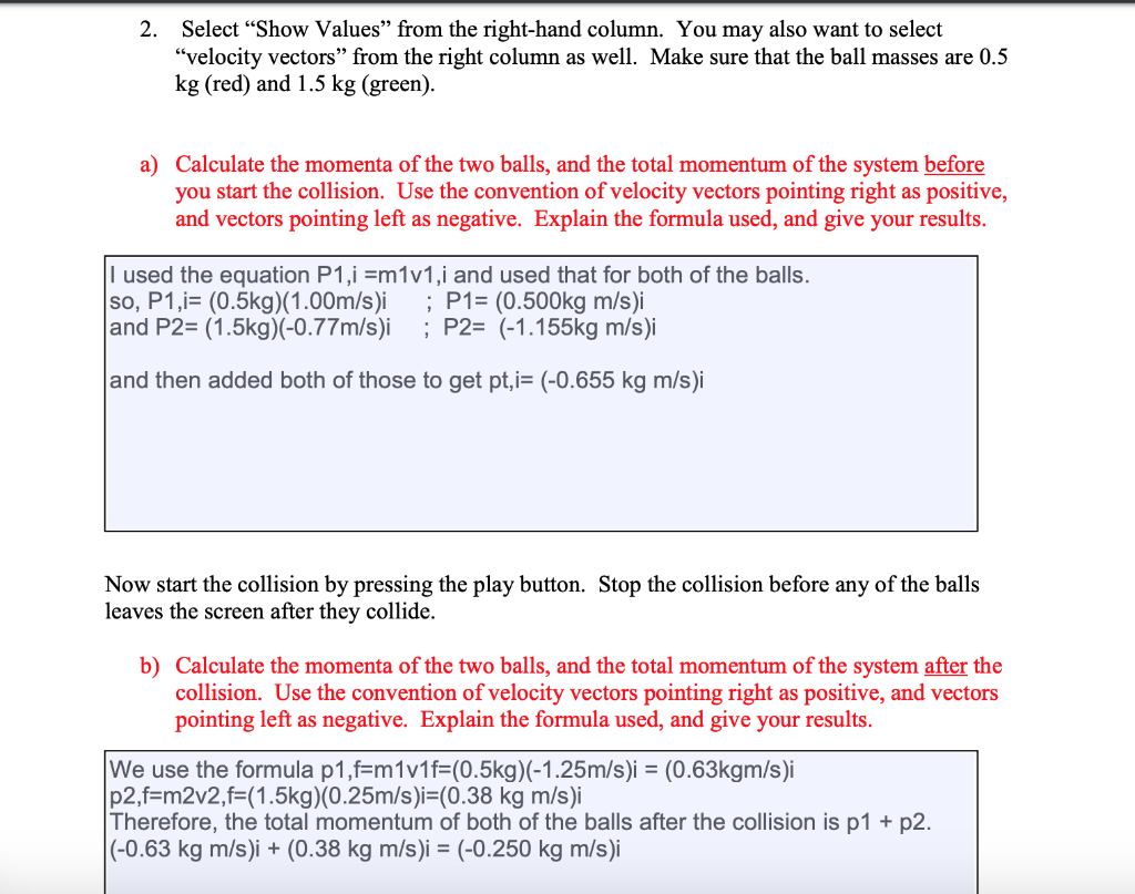 Calculate The Momenta Of The Two Balls And The Total Chegg Com
