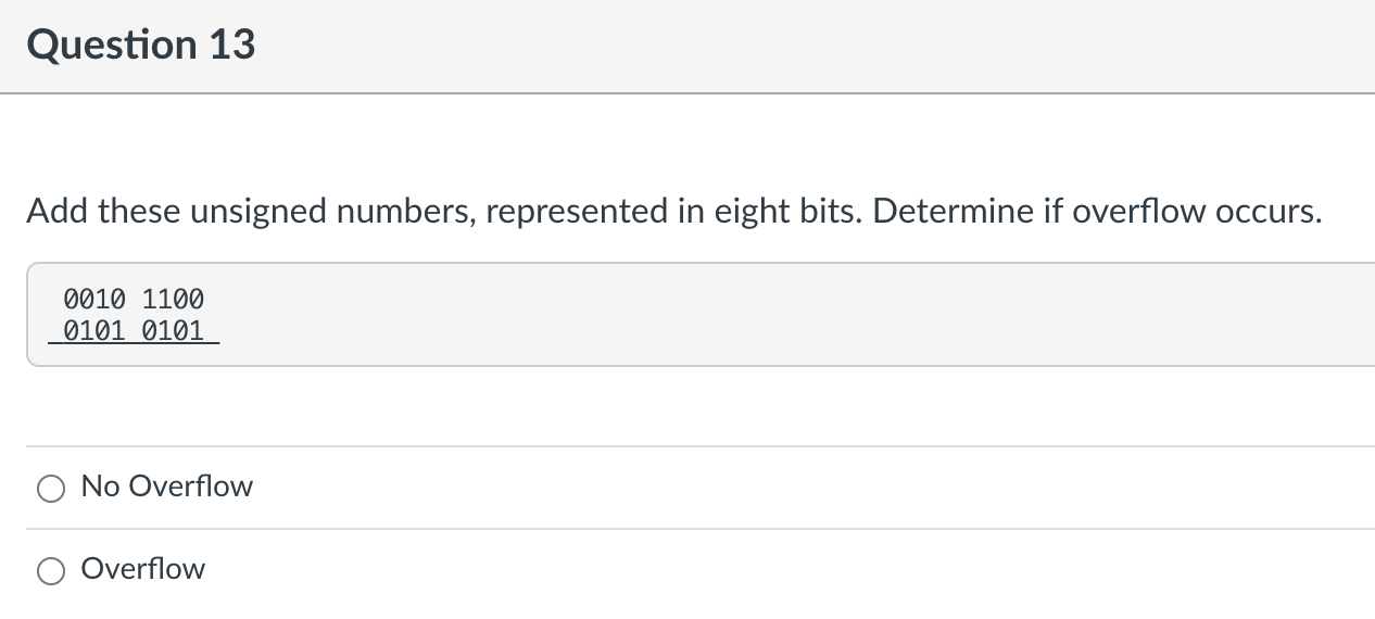 Solved Question 13 Add these unsigned numbers, represented | Chegg.com