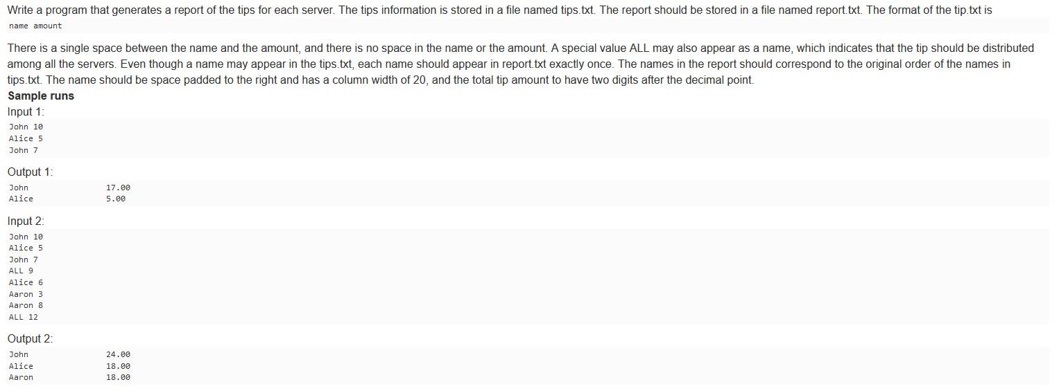 Solved Write a program that generates a report of the tips | Chegg.com image.