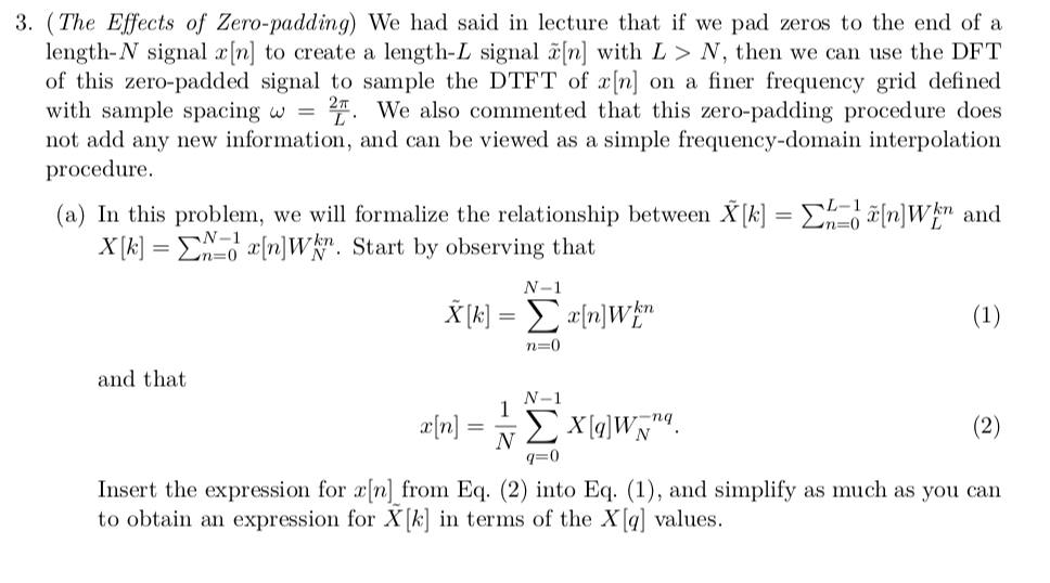 3 The Effects Of Zero Padding We Had Said In Le Chegg Com