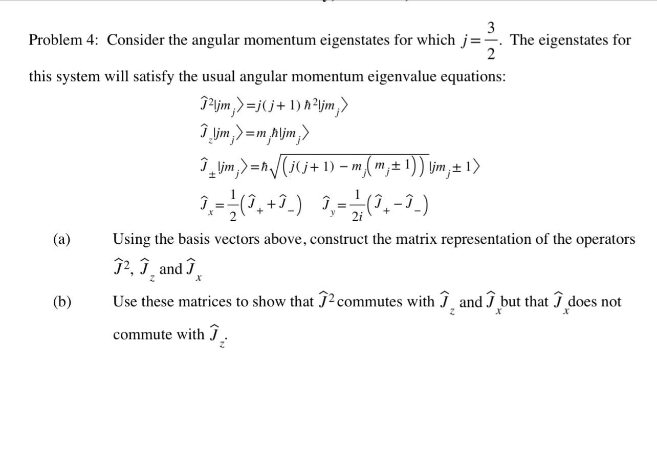 Solved =m =1 - m m.+ 3 Problem 4: Consider the angular | Chegg.com