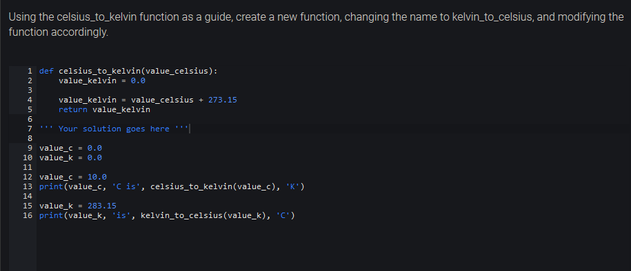 Solved Using the celsius_to_kelvin function as a guide, | Chegg.com