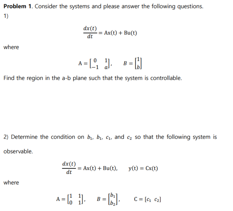 Solved Problem 1. Consider The Systems And Please Answer The | Chegg.com