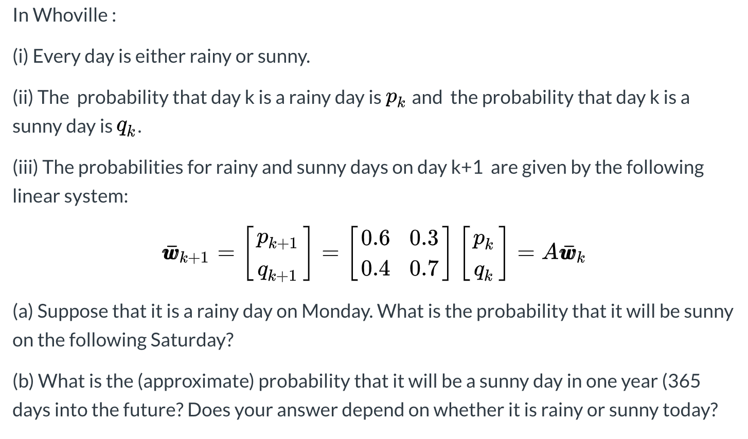 Solved In Whoville I Every Day Is Either Rainy Or Sunn Chegg Com