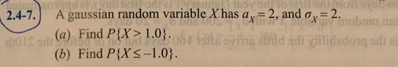 Solved 2.4-7. A gaussian random variable X has ax = 2, and | Chegg.com