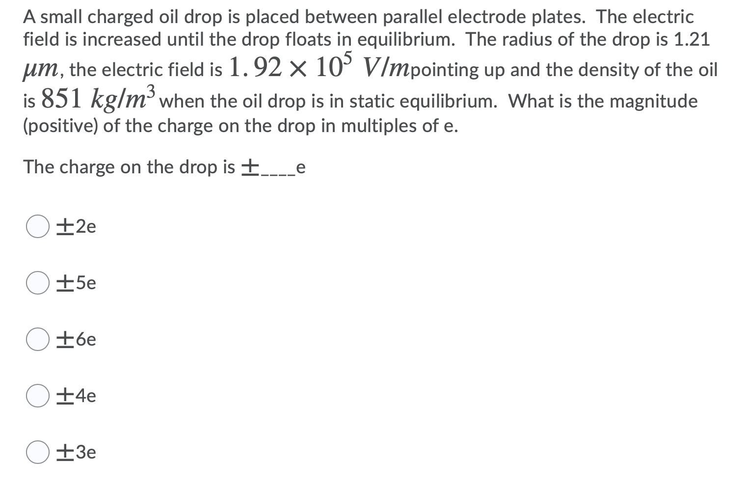 Solved A small charged oil drop is placed between parallel | Chegg.com