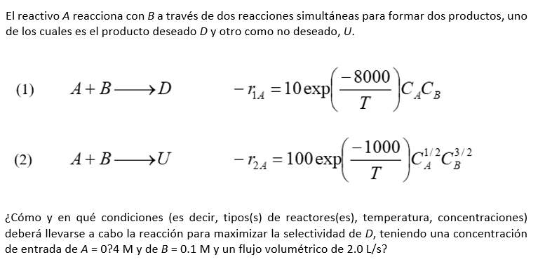 El reactivo \( A \) reacciona con \( B \) a través de dos reacciones simultáneas para formar dos productos, uno de los cuales