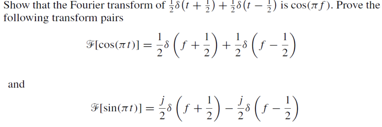 Solved Show that the Fourier transform of | Chegg.com