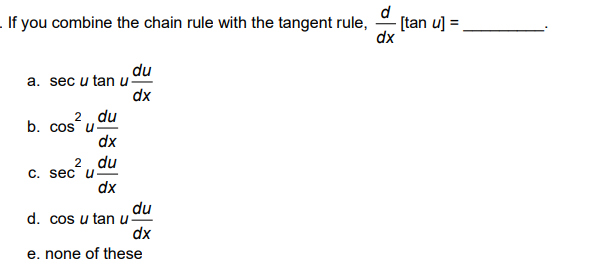 Solved If you combine the chain rule with the tangent rule, | Chegg.com