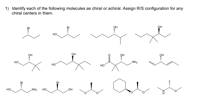 Solved 1) Identify each of the following molecules as chiral | Chegg.com