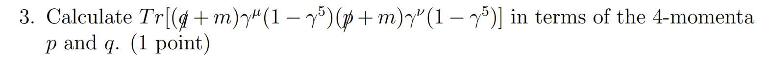 Solved This is a Relativistic Quantum Physics problem about | Chegg.com
