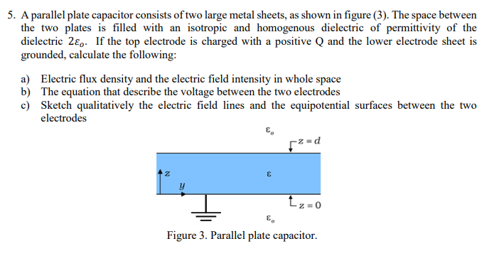 Solved 5. A parallel plate capacitor consists of two large | Chegg.com