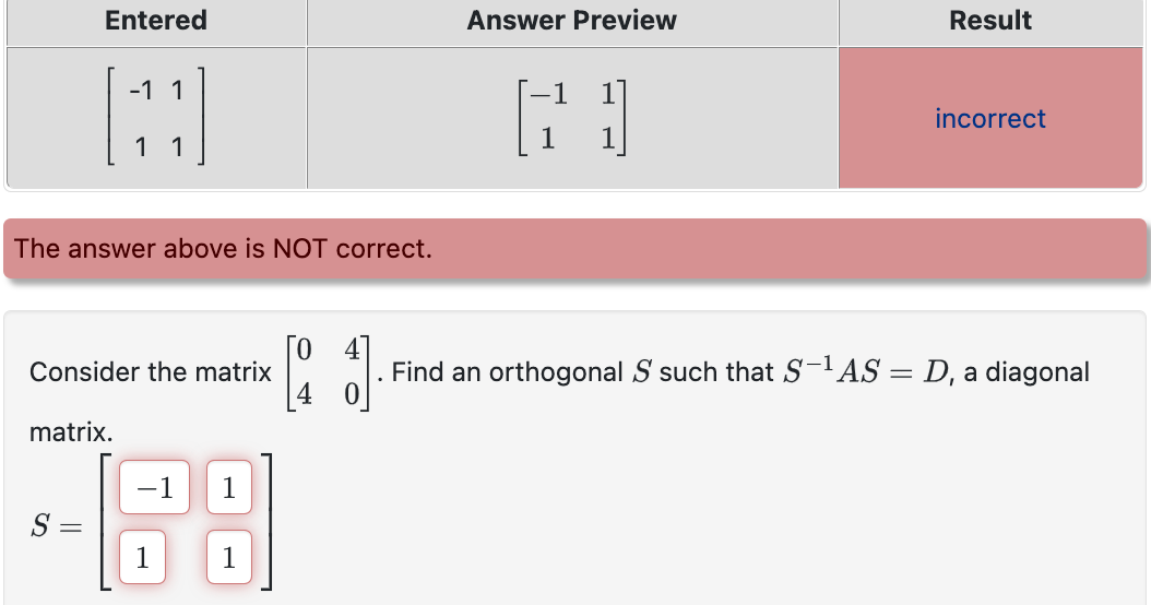 Solved The answer above is NOT correct. Consider the matrix | Chegg.com