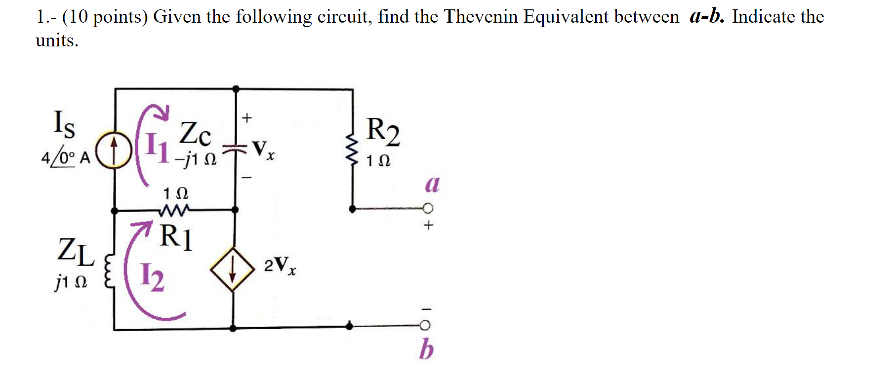 Solved 1.- (10 points) Given the following circuit, find the | Chegg.com
